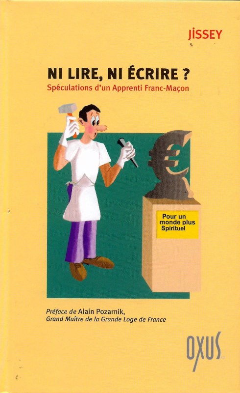 Couverture du livre Ni lire, ni écrire ? Spéculations d’un Apprenti franc-maçon