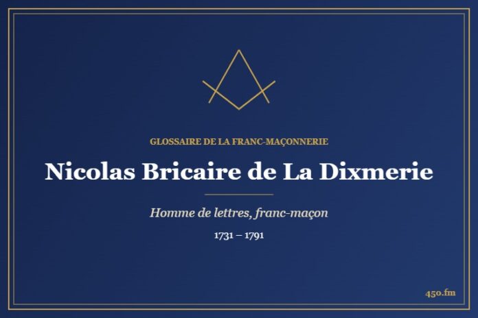 Nicolas Bricaire de La Dixmerie (Personnalité) – Glossaire de la franc-maçonnerie 450.fm