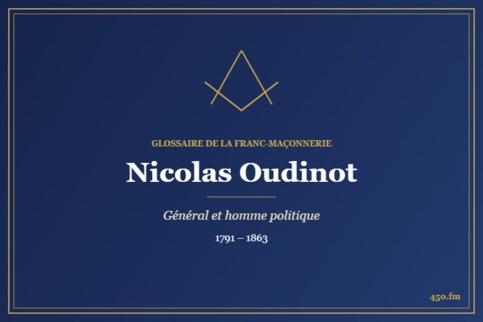 Nicolas Oudinot (Personnalité) – Glossaire de la franc-maçonnerie 450.fm