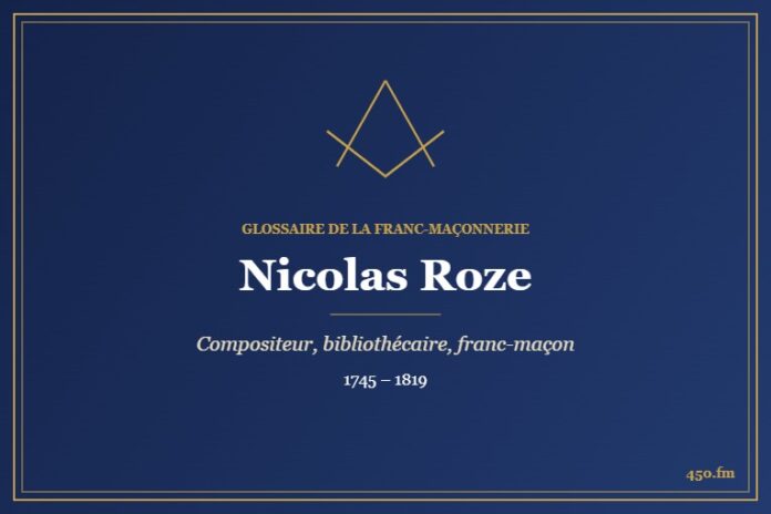 Nicolas Roze (Personnalité) – Glossaire de la franc-maçonnerie 450.fm