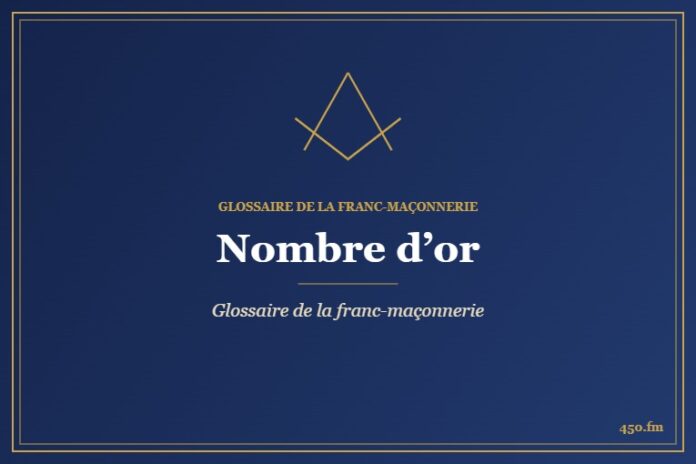 Nombre d’or – Glossaire de la franc-maçonnerie – 450.fm