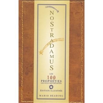 Couverture du livre Nostradamus – Les 100 prophéties les plus importantes