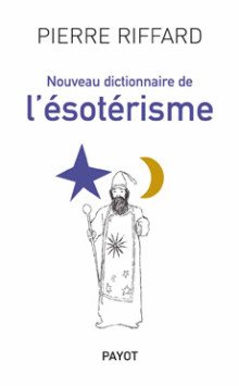 Couverture du livre Nouveau dictionnaire de l’ésotérisme