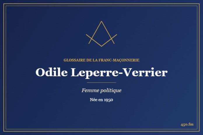 Odile Leperre-Verrier (Personnalité) – Glossaire de la franc-maçonnerie 450.fm