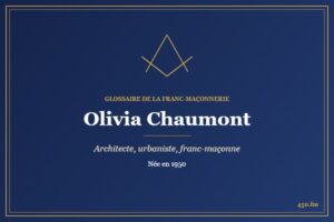 Olivia Chaumont (Personnalité) – Glossaire de la franc-maçonnerie 450.fm