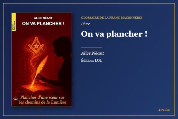 On va plancher ! (Livre) – Glossaire de la franc-maçonnerie 450.fm