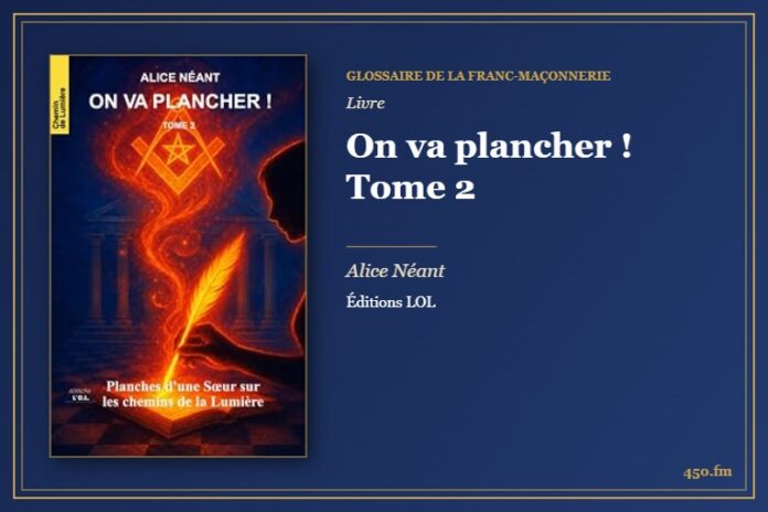 On va plancher ! Tome 2 (Livre) – Glossaire de la franc-maçonnerie 450.fm