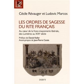 Couverture du livre Ordres de sagesse du Rite français – Au cœur de la maçonnerie libérale, des Lumières au XXIe siècle