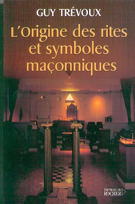 Couverture du livre Origine des rites et symboles maçonniques