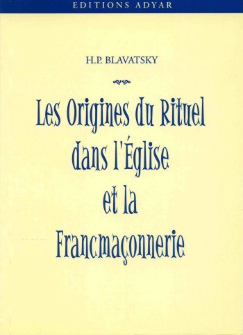 Couverture du livre Origines du rituel dans l’Église et la franc-maçonnerie