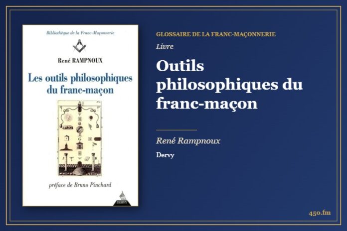 Outils philosophiques du franc-maçon (Livre) – Glossaire de la franc-maçonnerie 450.fm