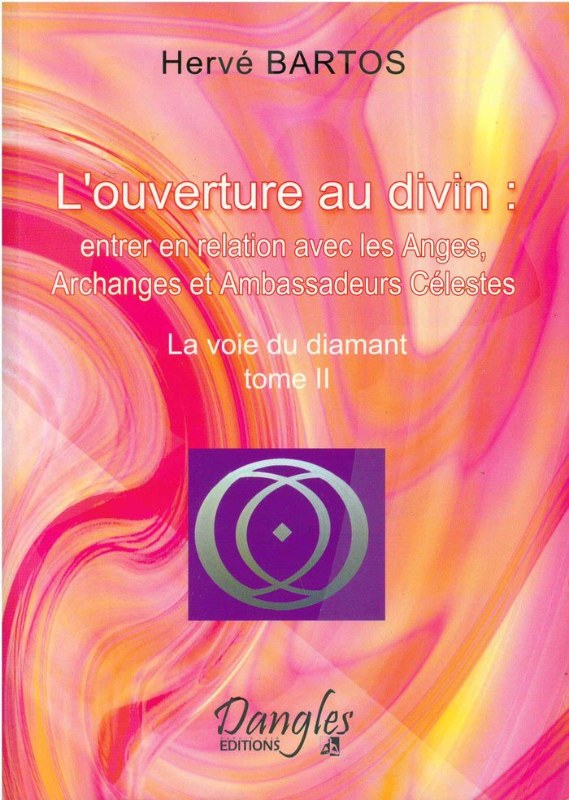 Couverture du livre Ouverture au divin&nbsp;: entrer en relation avec les anges