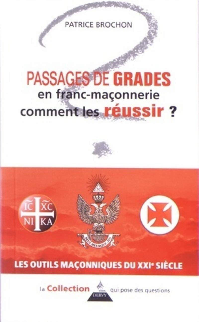 Couverture du livre Passages de grades en franc-maçonnerie – Les auditions&nbsp;: comment les réussir&nbsp;?