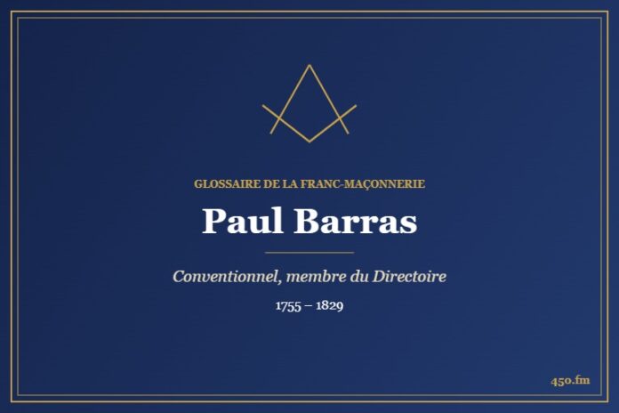 Paul Barras (Personnalité) – Glossaire de la franc-maçonnerie 450.fm