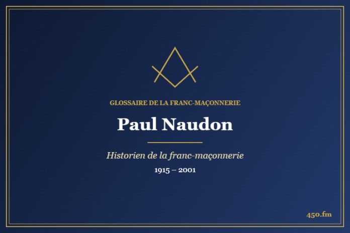 Paul Naudon, historien de la franc-maçonnerie