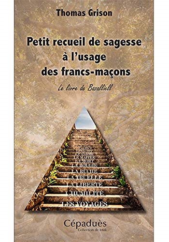 Couverture du livre Petit recueil de sagesse à l’usage des francs-maçons