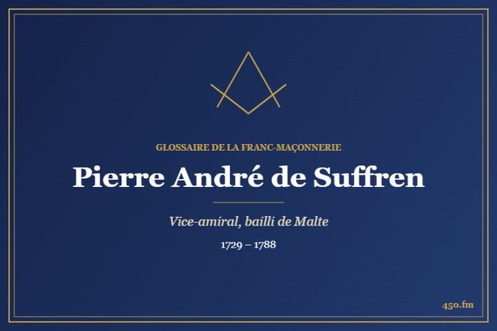 Pierre André de Suffren (Personnalité) – Glossaire de la franc-maçonnerie 450.fm