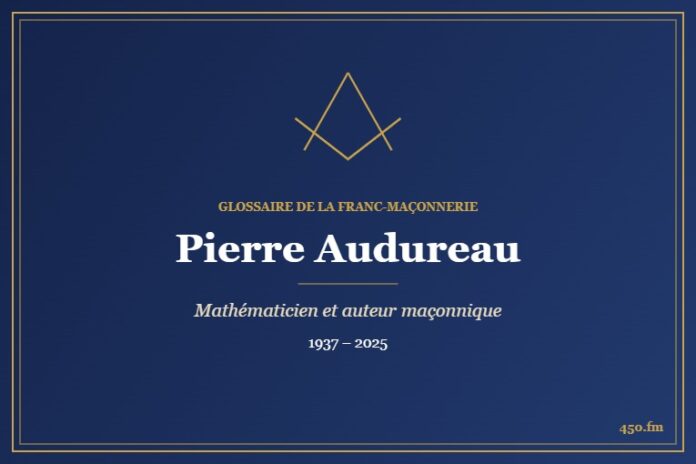 Pierre Audureau (Auteur) – Glossaire de la franc-maçonnerie 450.fm