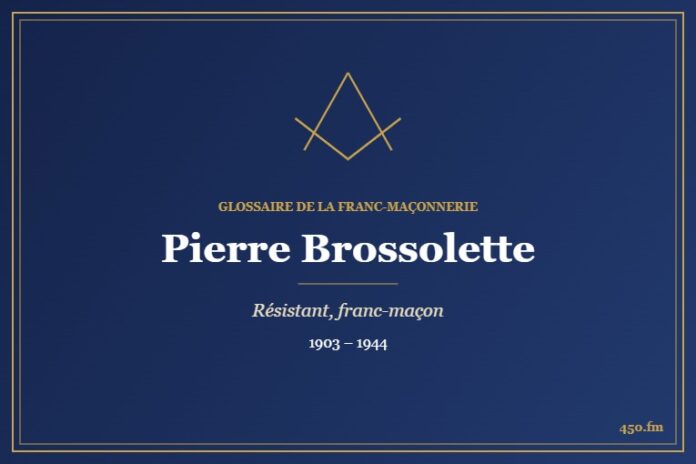 Pierre Brossolette (Personnalité) – Glossaire de la franc-maçonnerie 450.fm