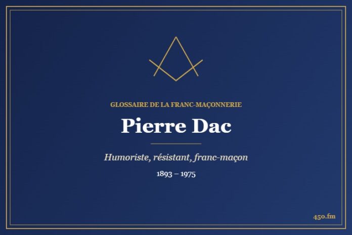 Pierre Dac (Personnalité) – Glossaire de la franc-maçonnerie 450.fm