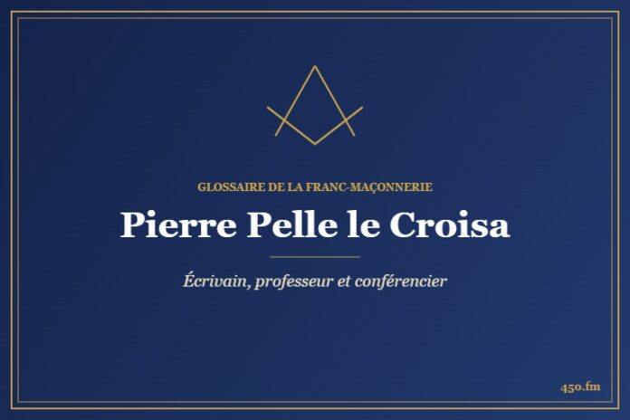 Pierre Pelle le Croisa (Auteur) – Glossaire de la franc-maçonnerie 450.fm