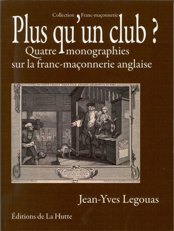 Couverture du livre Plus qu’un club&nbsp;? Quatre monographies sur la franc-maçonnerie anglaise