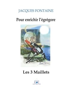 Couverture du livre Pour enrichir l’égrégore : l’Atelier des 3 maillets