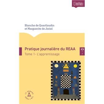 Couverture du livre Pratique journalière du R.E.A.A. – Tome 1&nbsp;: L’apprentissage