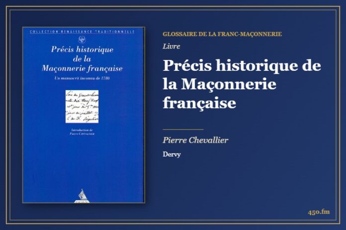 Précis historique de la Maçonnerie française (Livre) – Glossaire de la franc-maçonnerie 450.fm