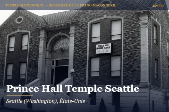 Prince Hall Masonic Temple de Seattle – temple maçonnique – Glossaire de la franc-maçonnerie 450.fm