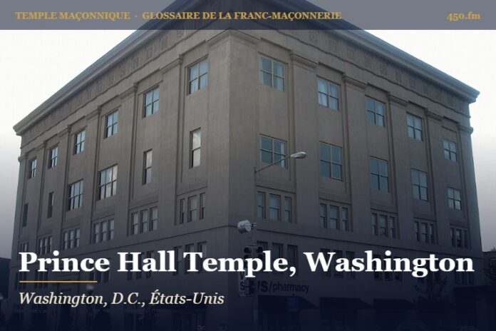 Prince Hall Masonic Temple, Washington – temple maçonnique – Glossaire de la franc-maçonnerie 450.fm