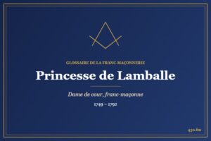 Princesse de Lamballe (Personnalité) – Glossaire de la franc-maçonnerie 450.fm