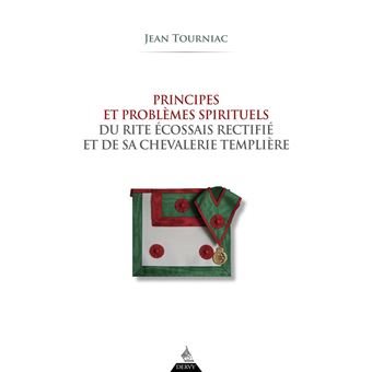 Couverture du livre Principes et problèmes spirituels du R.E.R. et de sa chevalerie templière