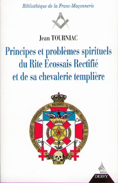 Couverture du livre Principes et problèmes spirituels du Rite écossais rectifié (R.E.R.) et de sa chevalerie templière