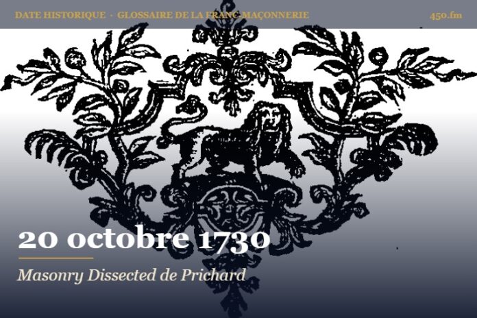 Publication de Masonry Dissected de Samuel Prichard, octobre 1730 – date historique de la franc-maçonnerie – 450.fm