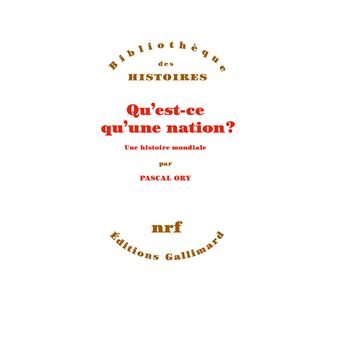 Couverture du livre Qu’est-ce qu’une nation&nbsp;? Une histoire mondiale