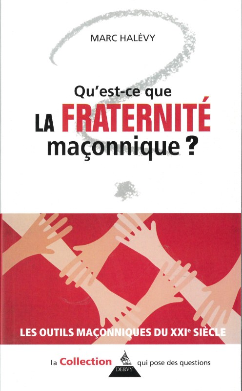 Couverture du livre Qu’est-ce que la fraternité maçonnique&nbsp;?