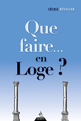Couverture du livre Que faire… en loge&nbsp;?