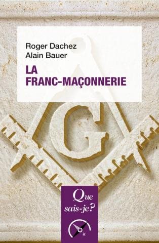 Couverture du livre Que sais-je&nbsp;? La franc-maçonnerie (éd. 2023)
