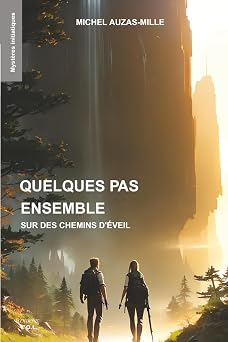 Couverture du livre Quelques pas ensemble sur des chemins d’éveil