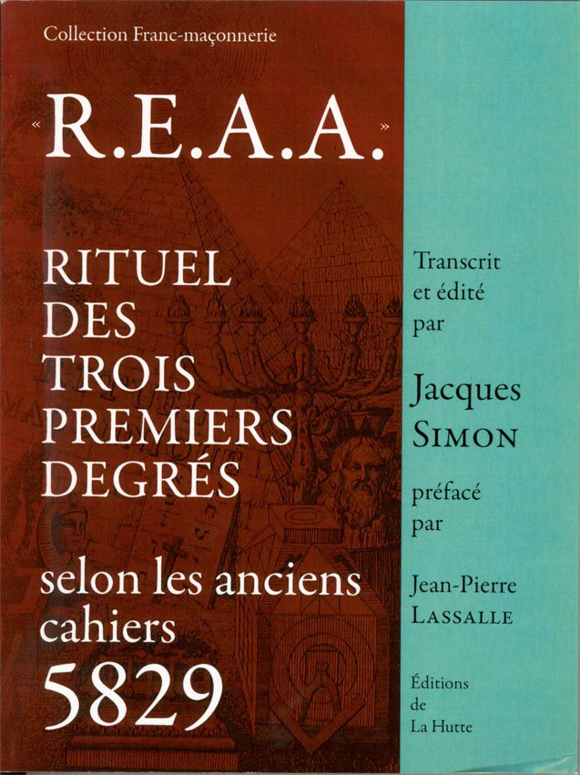 Couverture du livre REAA – Rituel des trois premiers degrés selon les anciens cahiers 5829 (2e édition)