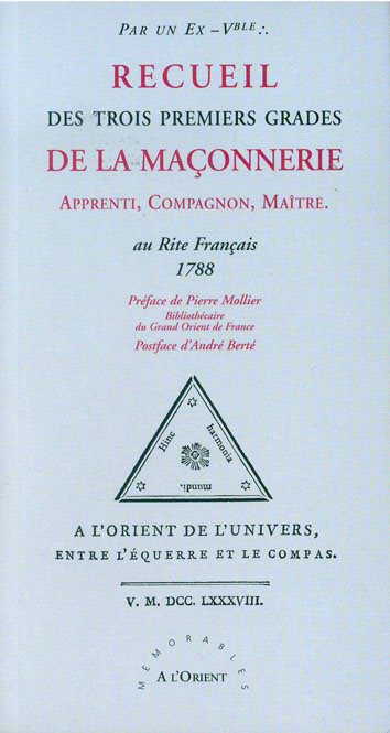 Couverture du livre Recueil des trois premiers grades de la maçonnerie – Apprenti, Compagnon, Maître