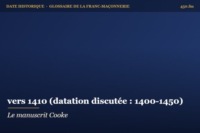 Rédaction du manuscrit Cooke, vers 1410 – date historique de la franc-maçonnerie – 450.fm