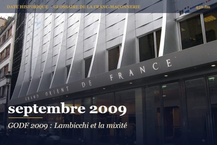 Réélection de Pierre Lambicchi et refus de la mixité au convent du Grand Orient de France, septembre 2009 – date historique de la franc-maçonnerie – 450.fm