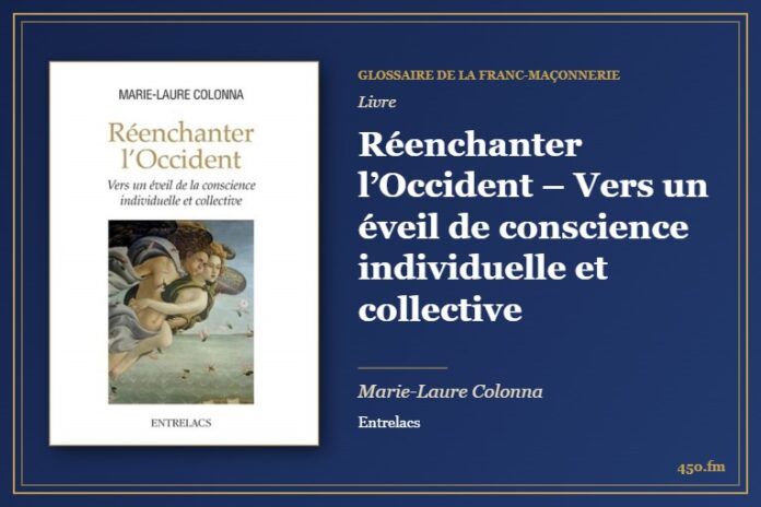 Réenchanter l’Occident – Vers un éveil de conscience individuelle et collective (Livre) – Glossaire de la franc-maçonnerie 450.fm