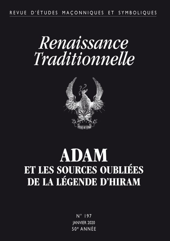 Couverture du livre Renaissance traditionnelle n° 197 (2020)&nbsp;: Adam et les sources oubliées de la légende d’Hiram