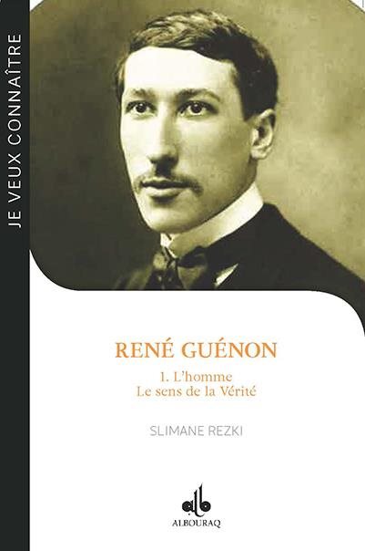 Couverture du livre René Guénon 1 – L’Homme, le sens de la vérité