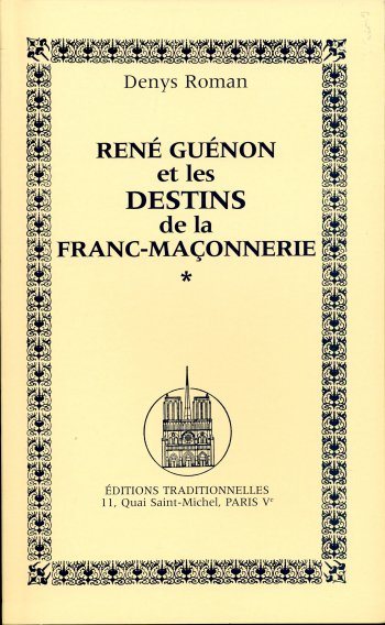 Couverture du livre René Guénon et les destins de la franc-maçonnerie