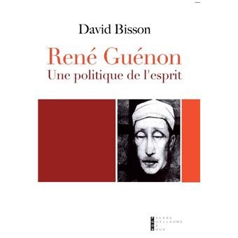 Couverture du livre René Guénon – Une politique de l’esprit