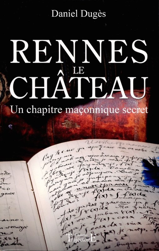 Couverture du livre Rennes-le-Château – Un chapitre maçonnique secret